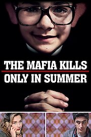 The Mafia Kills Only in Summer