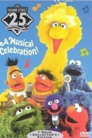 Sesame Street: 25th Birthday - A Musical Celebration!