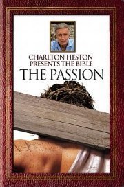 Charlton Heston Presents the Bible: The Passion