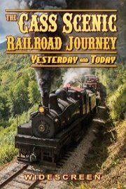 CASS Scenic Railroad Journey - Yesterday and Today!