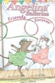 Angelina Ballerina: Friends Forever
