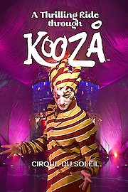 Cirque du Soleil: A Thrilling Ride Through KOOZA