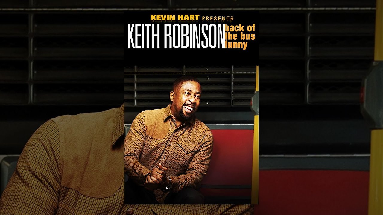Kevin Hart Presents Keith Robinson: Back of the Bus Funny