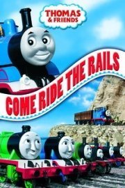 Thomas & Friends: Come Ride the Rails
