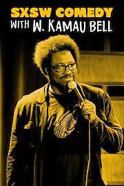 SXSW Comedy Night Two With W. Kamau Bell