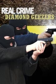 Real Crime: Diamond Geezers