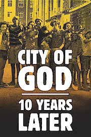 City of God: 10 Years Later