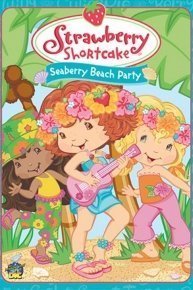 Strawberry Shortcake Seaberry Beach Party