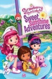 Strawberry Shortcake: Sweet Sunshine Adventures