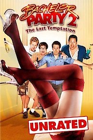 Bachelor Party 2: The Last Temptation