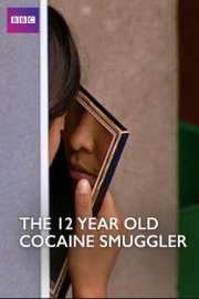 The 12-Year-Old Cocaine Smuggler