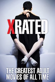 X-Rated: The Greatest Adult Movies of All Time