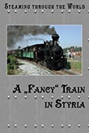 Steaming Through Austria - A Fancy Train In Styria From Stainz to Preding-Wieselsdorf