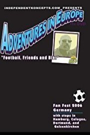 Adventures in Europe Vol 2 Football, Friends and Bier