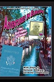 Adventures in Europe Vol 4 The Red Lights of Europe