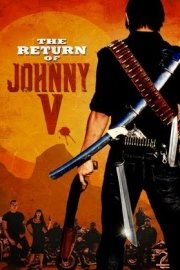 The Return of Johnny V.