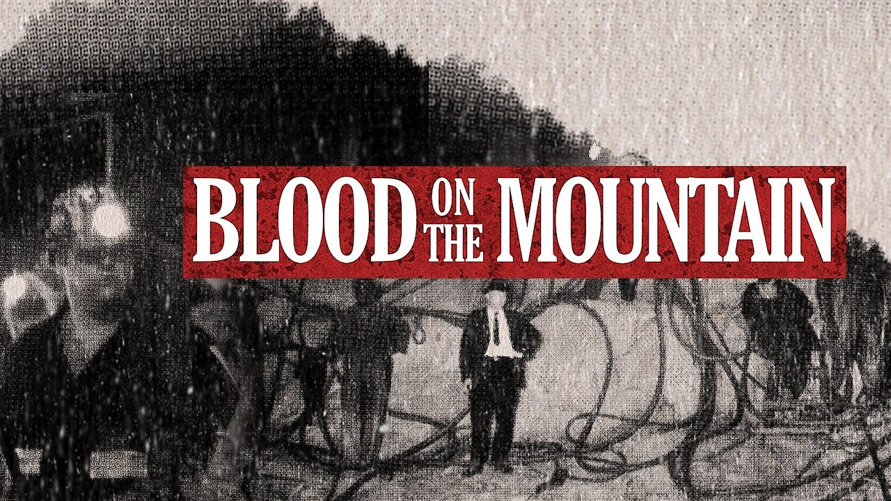 Blood On The Mountain