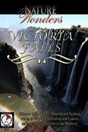 Nature Wonders VICTORIA FALLS Zimbabwe