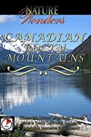 Nature Wonders - CANADIAN ROCKY MOUNTAINS - Canada