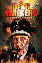 Dead Walkers: Rise of the 4th Reich