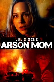 Arson Mom