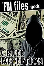 The FBI Files Special - Cruel Deception