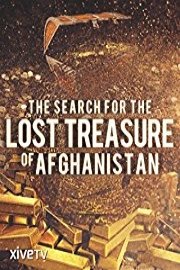 Search for the Lost Treasure of Afghanistan