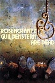 Rosencrantz and Guildenstern Are Dead