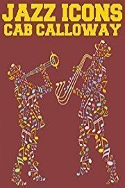 Jazz Icons: Cab Calloway