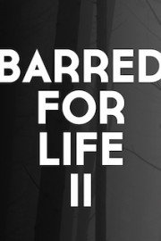 Barred for Life 2