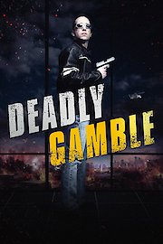 Deadly Gamble