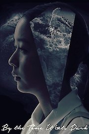 By The Time It Gets Dark