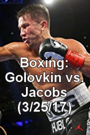Boxing: Golovkin vs. Jacobs