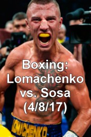 Boxing: Lomachenko vs. Sosa