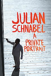 Julian Schnabel: A Private Portrait