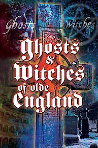 Ghosts & Witches of Olde England