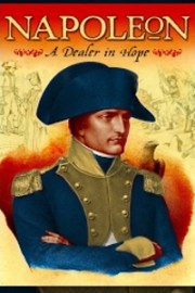 Napoleon: A Dealer in Hope
