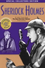 Sherlock Holmes: Sir Arthur Conan Doyle - The Real Sherlock Holmes, A Documentary