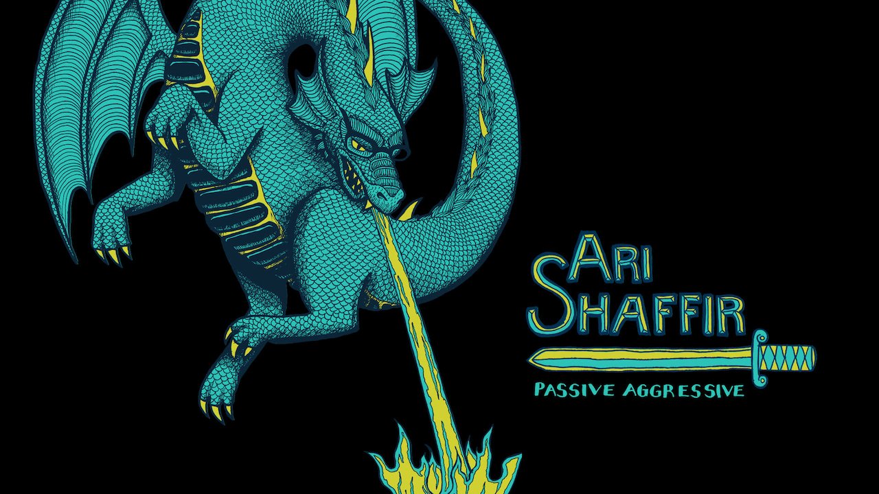 Ari Shaffir: Passive Aggressive