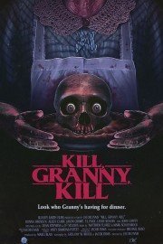 Kill, Granny, Kill