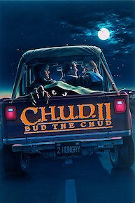 C.H.U.D. 2: Bud The Chud