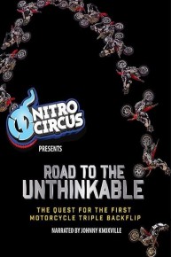 Road to the Unthinkable: The Quest for the Moto Triple Backflip