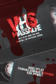 VHS Massacre: Cult Films and the Decline of Physical Media
