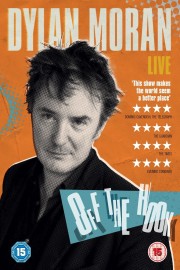 Dylan Moran: Off The Hook