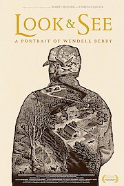 Look & See: A Portrait Of Wendell Berry