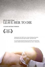 Leave Her To Die