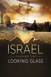 Israel Through the Looking Glass