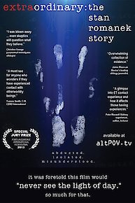 Extraordinary: The Stan Romanek Story