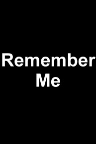 Remember Me