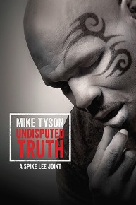 Mike Tyson: Undisputed Truth